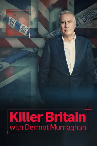Killer Britain with Dermot Murnaghan (2020)