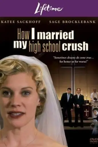 How I Married My High School Crush (2007)