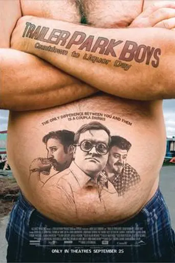 Trailer Park Boys: Countdown to Liquor Day (2009)