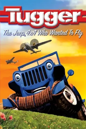 Tugger: The Jeep 4x4 Who Wanted to Fly (2005)