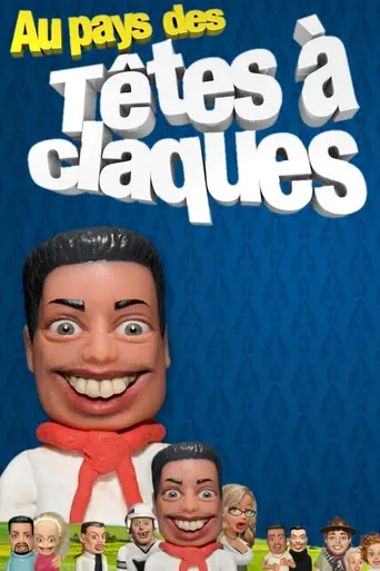 Au pays des têtes à claques (2016)