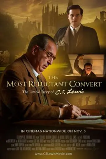 The Most Reluctant Convert: The Untold Story of C.S. Lewis (2021)