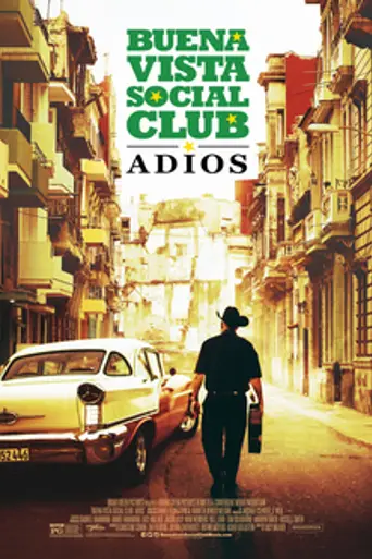 Buena Vista Social Club: Adios (2017)