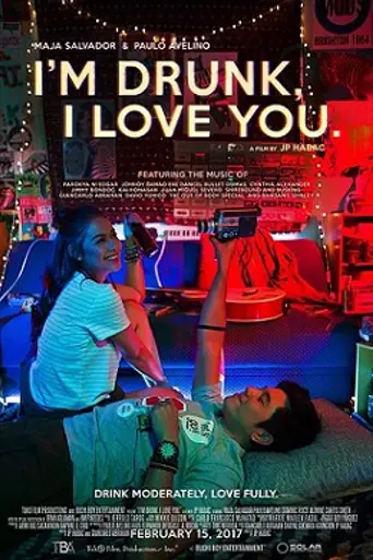 I'm Drunk, I Love You (2017)