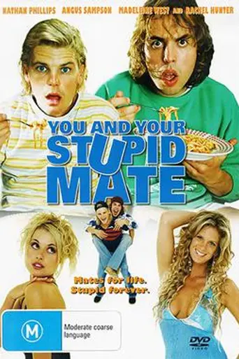 You and Your Stupid Mate (2005)