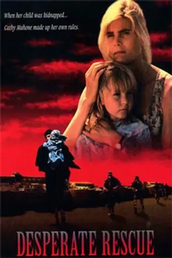 Desperate Rescue: The Cathy Mahone Story (1993)