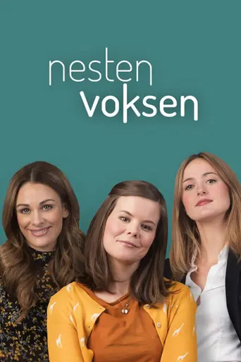 Nesten voksen (2018)