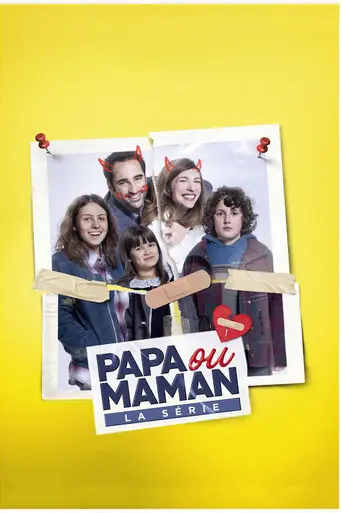 Papa ou Maman (2018)