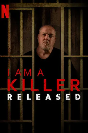 I Am a Killer: Released (2020)