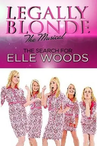 Legally Blonde the Musical: The Search for Elle Woods (2008)