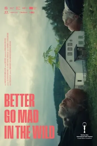 Better Go Mad in the Wild (2025)