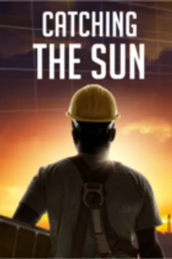 Catching the Sun (2015)