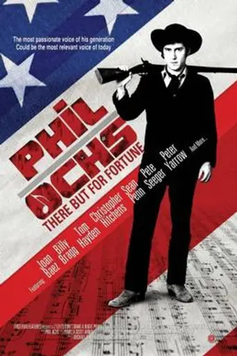 Phil Ochs: There but for Fortune (2010)
