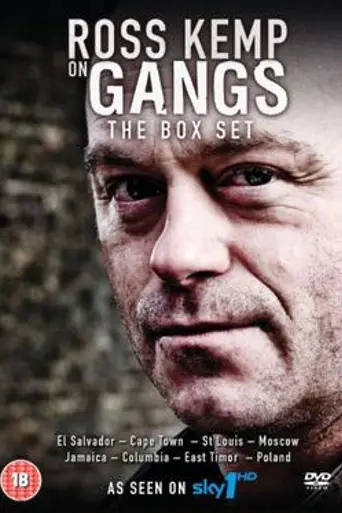 Ross Kemp on Gangs (2004)