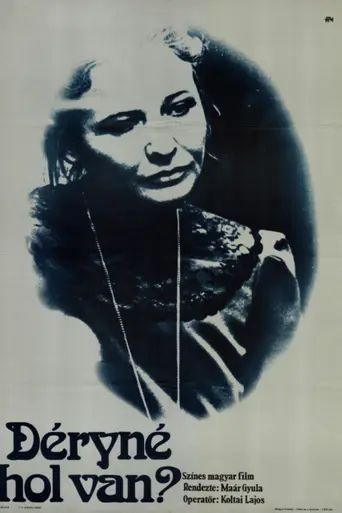 Déryné, Hol Van? (1975)