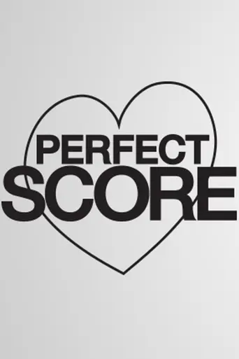 Perfect Score (2013)