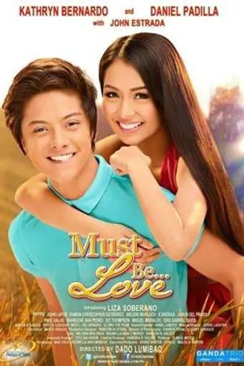 Must Be... Love (2013)