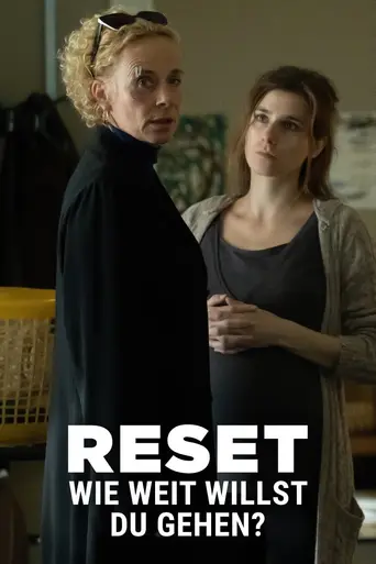 Reset – Wie weit willst du gehen? (2024)