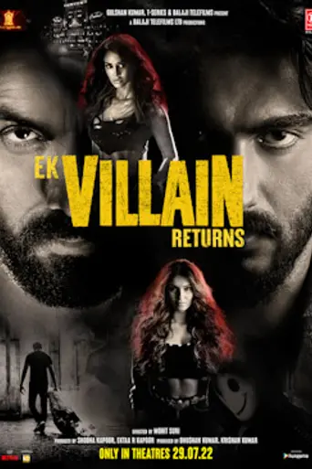 Ek Villain Returns (2022)