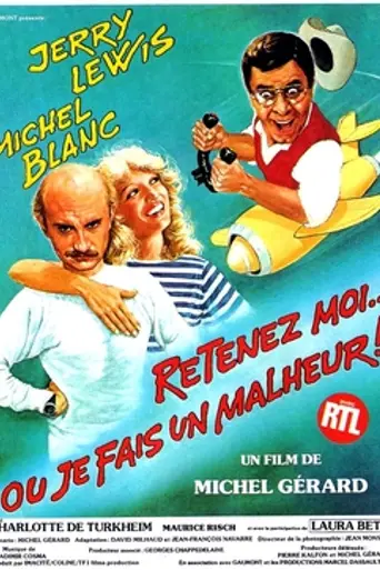 Retenez Moi...Ou Je Fais Un Malheur (1984)