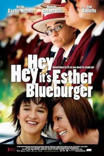 Hey Hey It's Esther Blueburger (2008)
