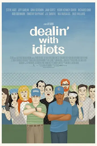 Dealin' with Idiots (2013)