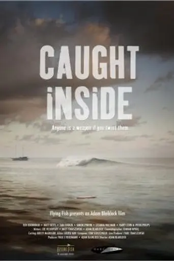 Caught Inside (2010)