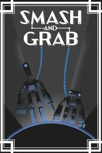 Smash and Grab (2019)
