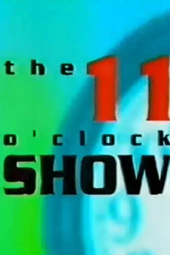 The 11 O'Clock Show (1998)