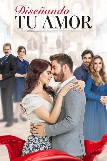 Diseñando tu amor (2021)