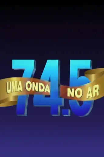 74.5: Uma Onda no Ar (1994)