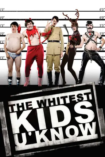 The Whitest Kids U’Know (2007)
