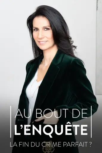 Au bout de l'enquête, la fin du crime parfait ? (2021)