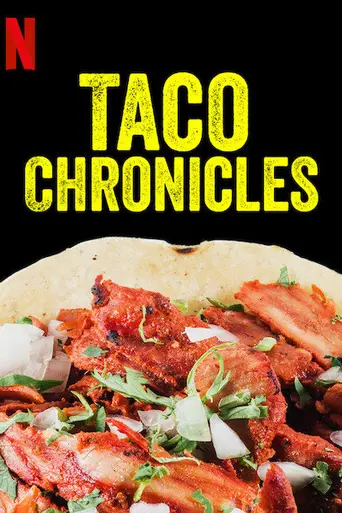Taco Chronicles (2019)