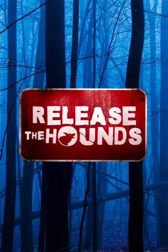 Release the Hounds (2013)
