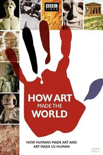 How Art Made the World (2005)