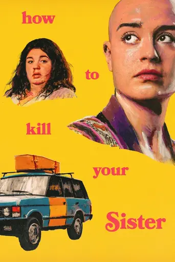 How To Kill Your Sister (2025)