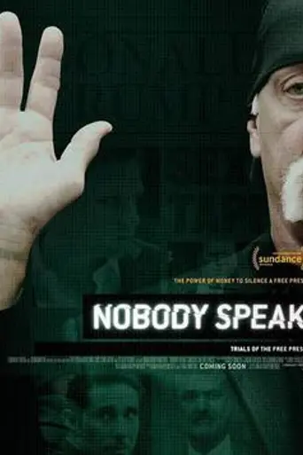 Nobody Speak: Trials of the Free Press (2017)