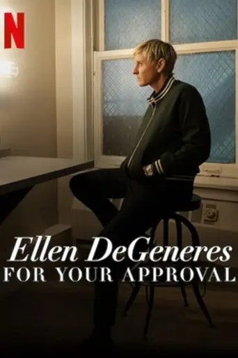 Ellen DeGeneres: For Your Approval (2024)