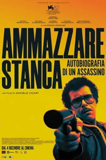 Ammazzare stanca (2025)