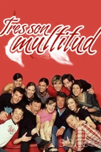 Tres son multitud (2003)
