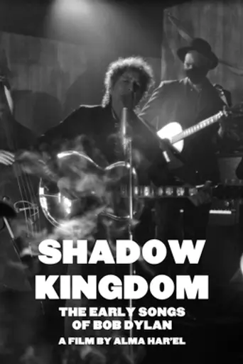 Shadow Kingdom: The Early Songs of Bob Dylan (2021)