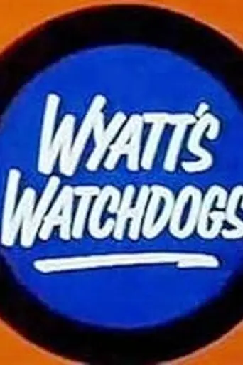 Wyatt's Watchdogs (1988)