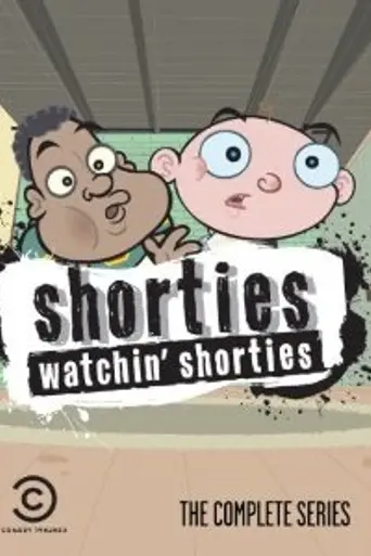 Shorties Watchin' Shorties (2004)
