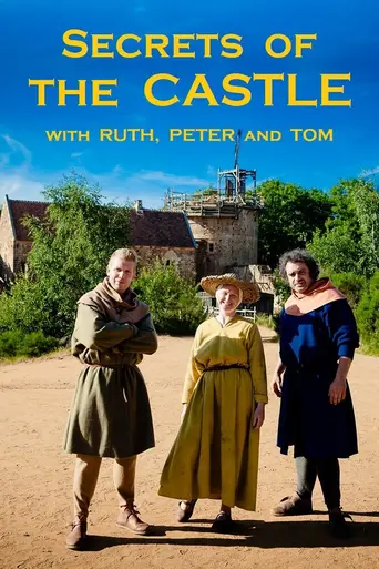 Secrets of the Castle with Ruth, Peter and Tom (2014)