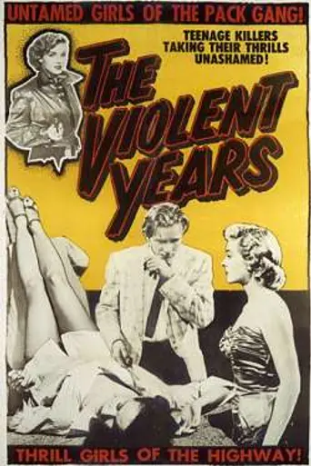 The Violent Years (1956)
