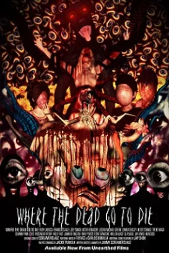 Where the Dead Go to Die (2012)