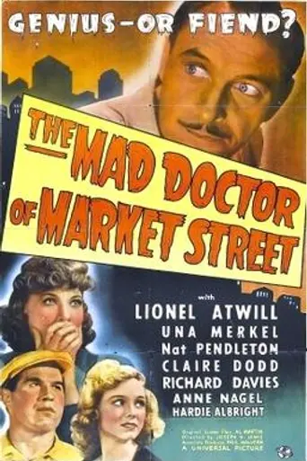 The Mad Doctor of Market Street (1942)