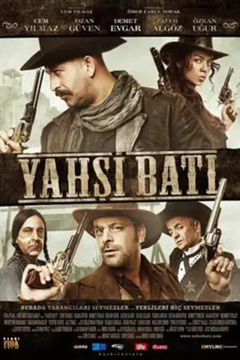 Yahsi Bati - The Ottoman Cowboys (2009)