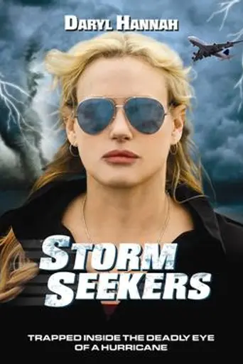 Storm Seekers (2009)